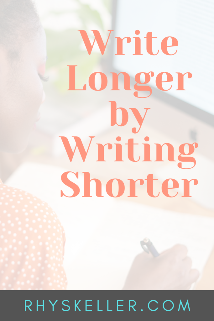 Write Longer by Writing Shorter - Pinterest