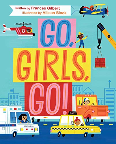 Go Girls Go Picture Book Frances Gilbert