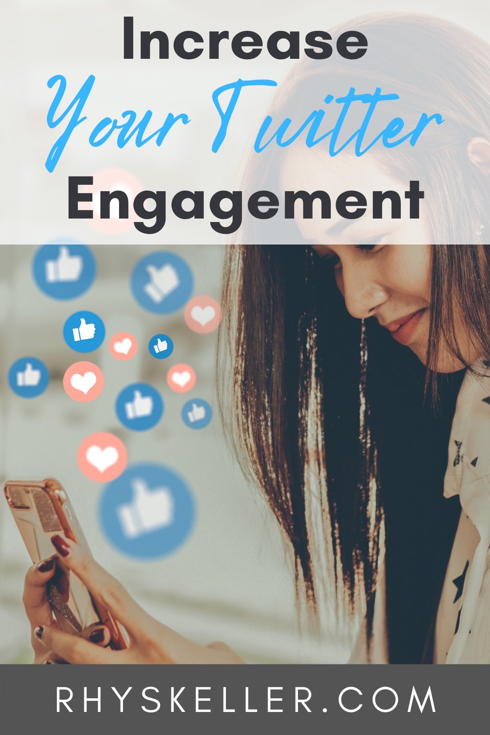 Easy Ways to Increase Your Twitter Engagement - Rhys Keller