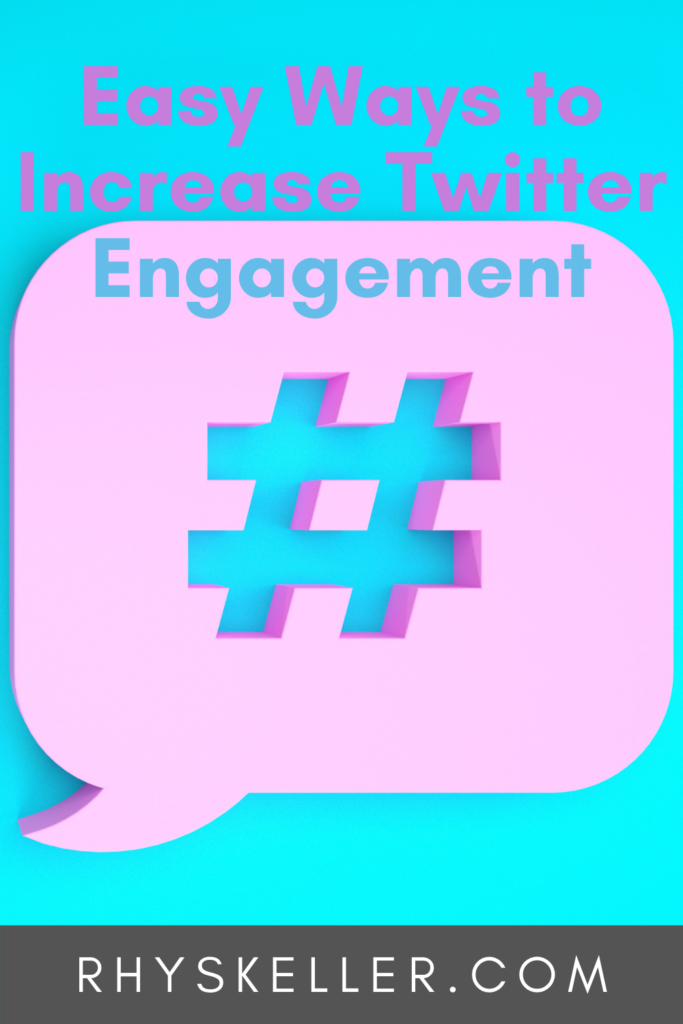 Easy Ways to Increase Your Twitter Engagement