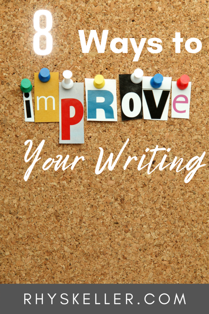 8 Ways Your Writing Could be a Lot Better