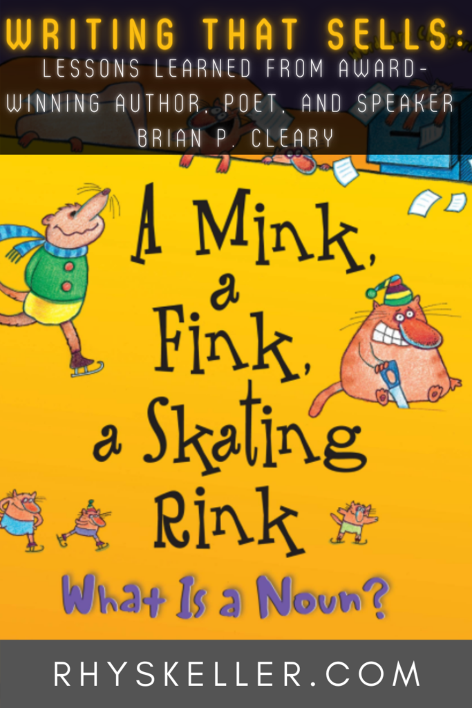 Writing that Sells: Lessons Learned from Award-Winning Author, Poet, and Speaker Brian P. Cleary