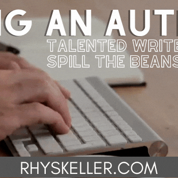 Being an Author - Talented Writers Spill the Beans