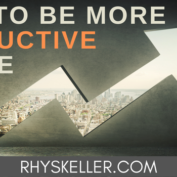 How to Be More Productive in Life