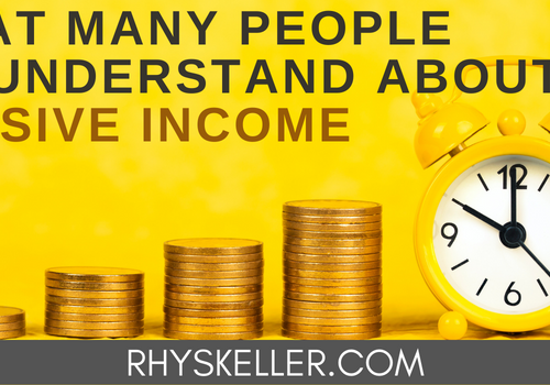 What Many People Misunderstand About Passive Income