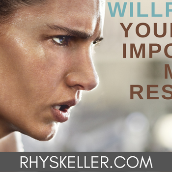 Willpower Your Most Important Mental Resource