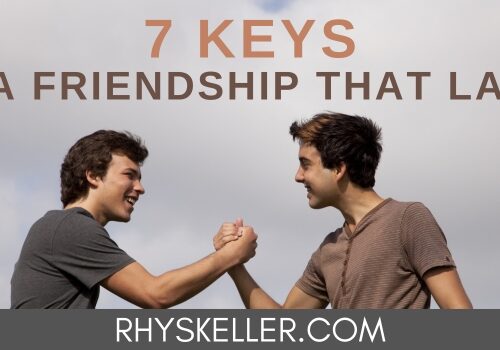 7 Keys to a Friendship that Lasts - Blog