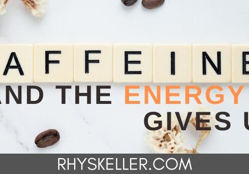 Caffeine and the Energy it Gives Us - Blog